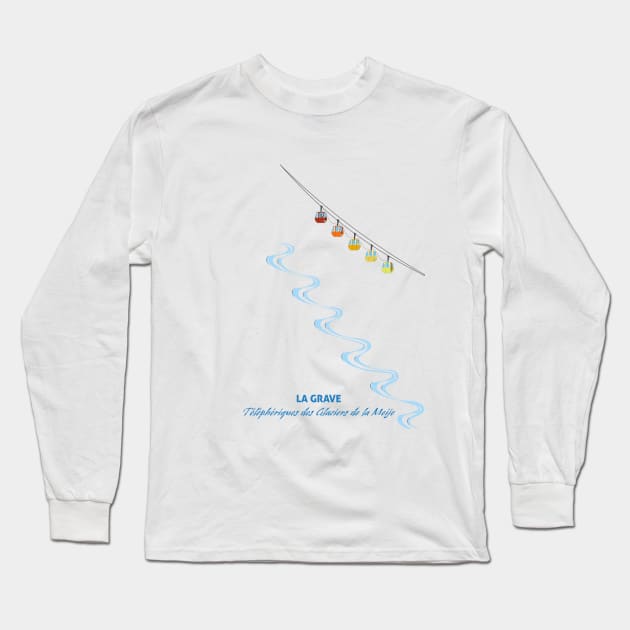 La Grave La Meije La Grave Long Sleeve T Shirt TeePublic